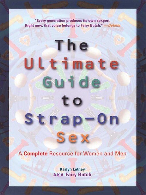 Upplýsingar um Ultimate Guide to Strap-On Sex eftir Karlyn Lotney - Biðlisti